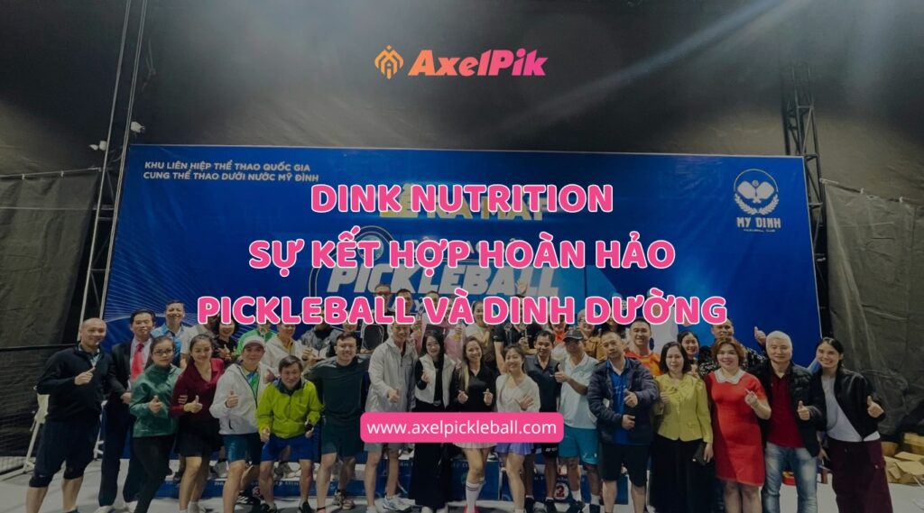 dink nutrition - ket hop hoan hao pickleball va herbalife