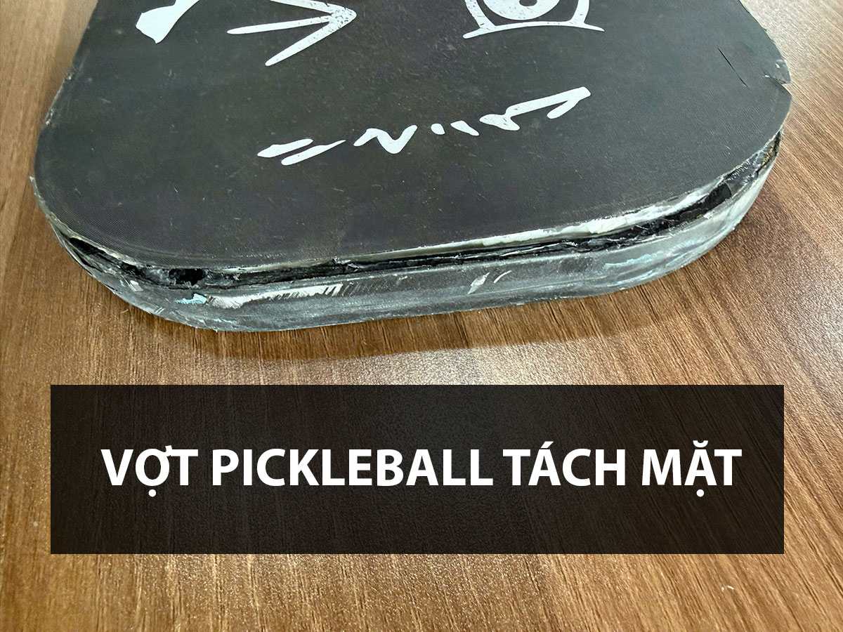 VỢT Pickleball foam bị tách mặt